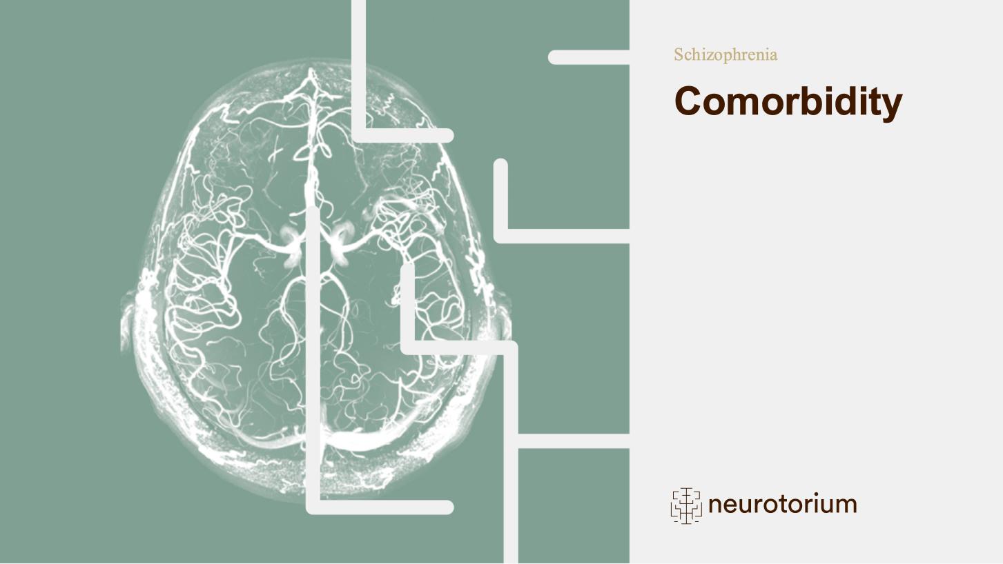 Schizophrenia – Comorbidity – slide 1